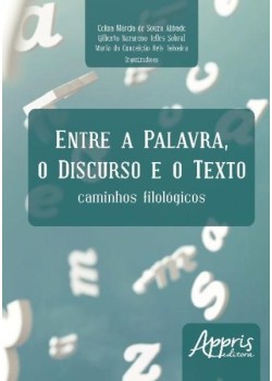 Entre a palavra, o discurso e o texto: caminhos filológicos