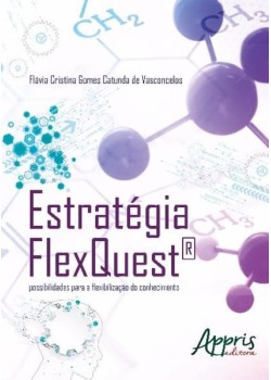 Estratégia flexquest®: possibilidades para a flexibilização do conhecimento