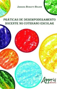 Práticas de desempoderamento docente no cotidiano escolar