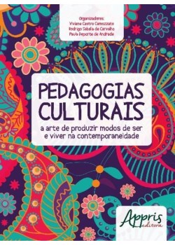 Pedagogias culturais: a arte de produzir modos de ser e viver na contemporaneidade