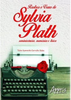 Rastros e vozes de Sylvia Plath