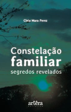 Constelação familiar: segredos revelados