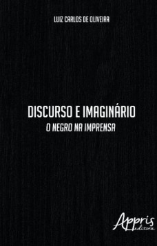 Discurso e imaginário: o negro na imprensa