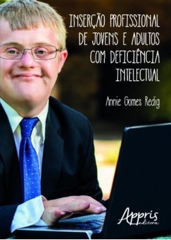 Inserção profissional de jovens e adultos com deficiência intelectual