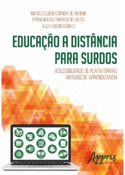 Educação a distância para surdos: acessibilidade de plataformas virtuais de aprendizagem