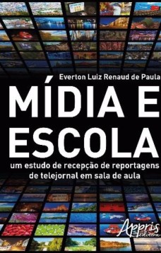 Mídia e escola: um estudo de recepção de reportagens de telejornal em sala de aula