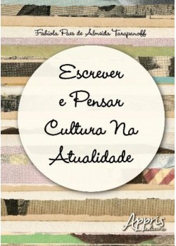 Escrever e pensar cultura na atualidade