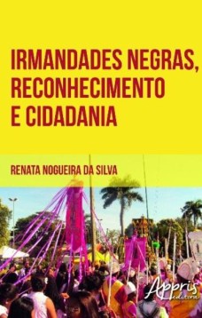 Irmandades negras, reconhecimento e cidadania