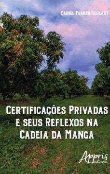 Certificações privadas e seus reflexos na cadeia da manga