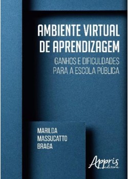 Ambiente virtual de aprendizagem: ganhos e dificuldades para a escola pública