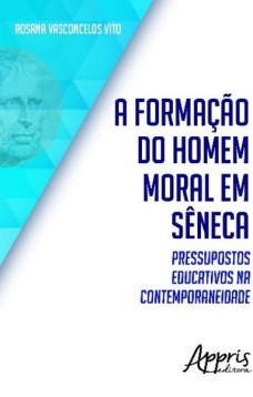 A formação do homem moral em Sêneca