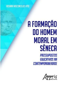 A formação do homem moral em Sêneca