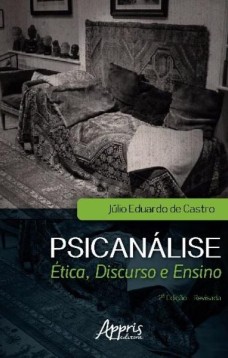 Psicanálise: ética, discurso e ensino