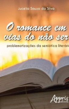 O romance em vias do nào ser: problematizações da semiótica literária