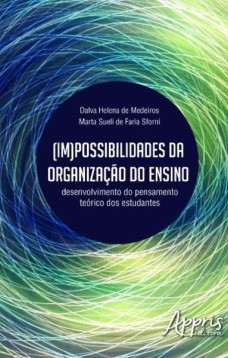 (im)possibilidades da organização do ensino: desenvolvimento do pensamento teórico dos estudantes