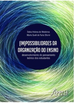 (im)possibilidades da organização do ensino: desenvolvimento do pensamento teórico dos estudantes