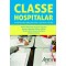 Classe hospitalar: a tessitura das palavras entre o escrito e o vivido