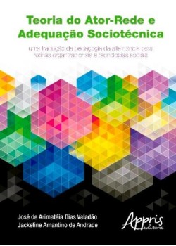 Teoria do ator-rede e adequação sociotécnica