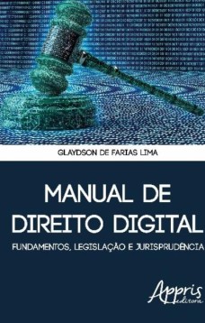 Manual de direito digital: fundamentos, legislação e jurisprudência