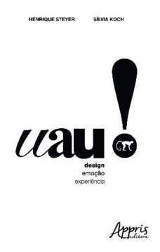 Uau!: design, emoção e experiência