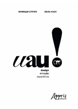 Uau!: design, emoção e experiência