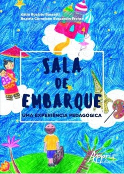 Sala de embarque: uma experiência pedagógica