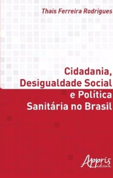 Cidadania, desigualdade social e política sanitária no Brasil