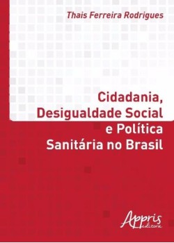 Cidadania, desigualdade social e política sanitária no Brasil