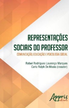 Representações sociais do professor: comunicação, educação e psicologia social