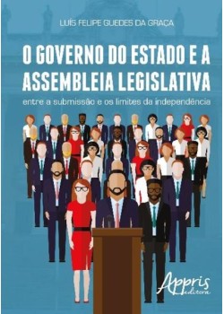 O governo do estado e a assembleia legislativa