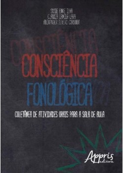 Consciência fonológica: coletânea de atividades orais para a sala de aula