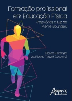 Formação profissional em educação física: trajetórias à luz de Pierre bourdieu