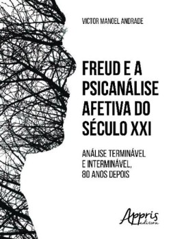 Freud e a psicanálise afetiva do século XXI