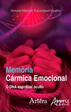 Memória cármica emocional: o DNA espiritual oculto