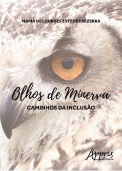 Olhos de minerva: caminhos da inclusão