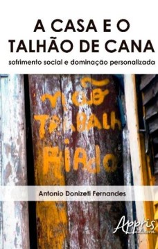 A casa e o talhão de cana