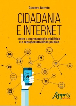 Cidadania e internet: entre a representação midiática e a representatividade política