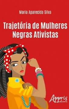 Trajetória de mulheres negras ativistas