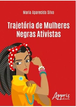 Trajetória de mulheres negras ativistas