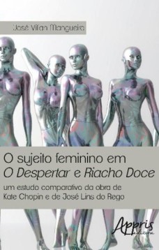 O sujeito feminino em o despertar e riacho doce