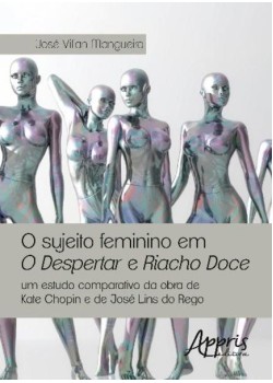 O sujeito feminino em o despertar e riacho doce