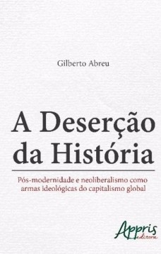 A deserção da história