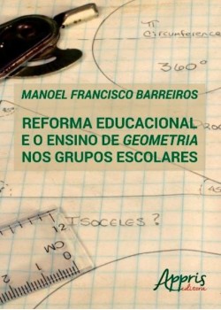 Reforma educacional e o ensino de geometria nos grupos escolares