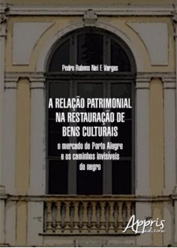 A relação patrimonial na restauração de bens culturais