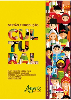 Gestão e produção cultural - 2 ed. revisada e ampliada