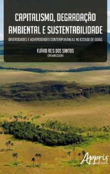 Capitalismo, degradação ambiental e sustentabilidade