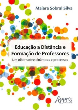 Educação a distância e formação de professores: um olhar sobre dinâmicas e processos