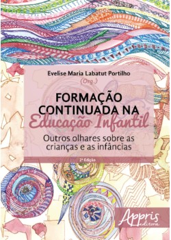 Formação continuada na educação infantil: outros olhares sobre as crianças e as infâncias