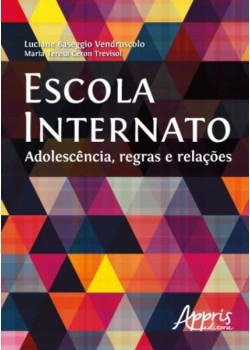 Escola internato: adolescência, regras e relações