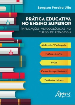 Prática educativa no ensino superior: implicações metodológicas no curso de pedagogia